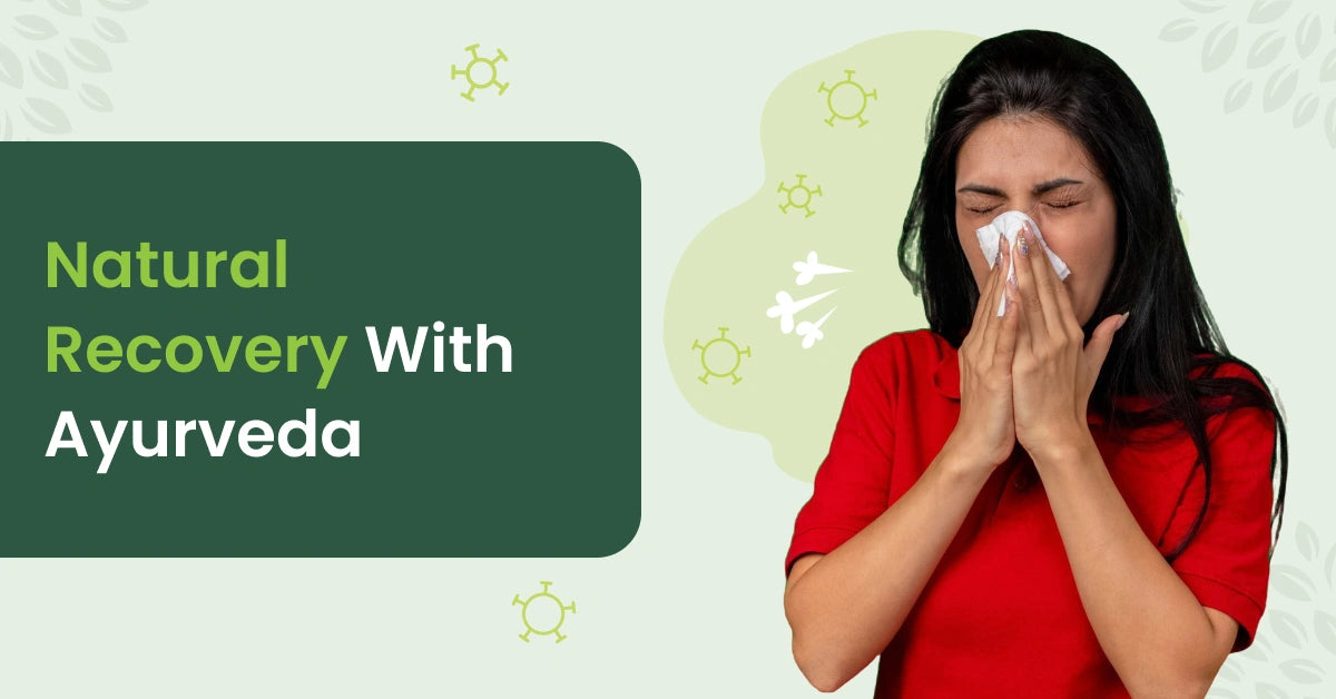 Effective Ayurveda Tips For Recovery From Cold And Flu