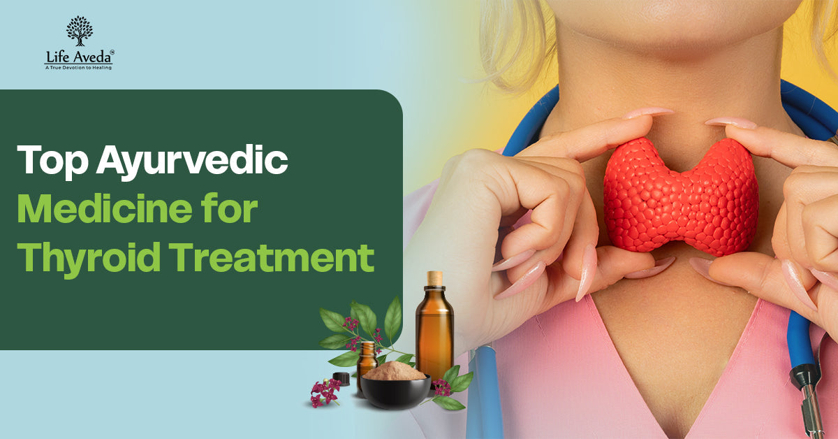 Ayurvedic medicine for thyroid treatment