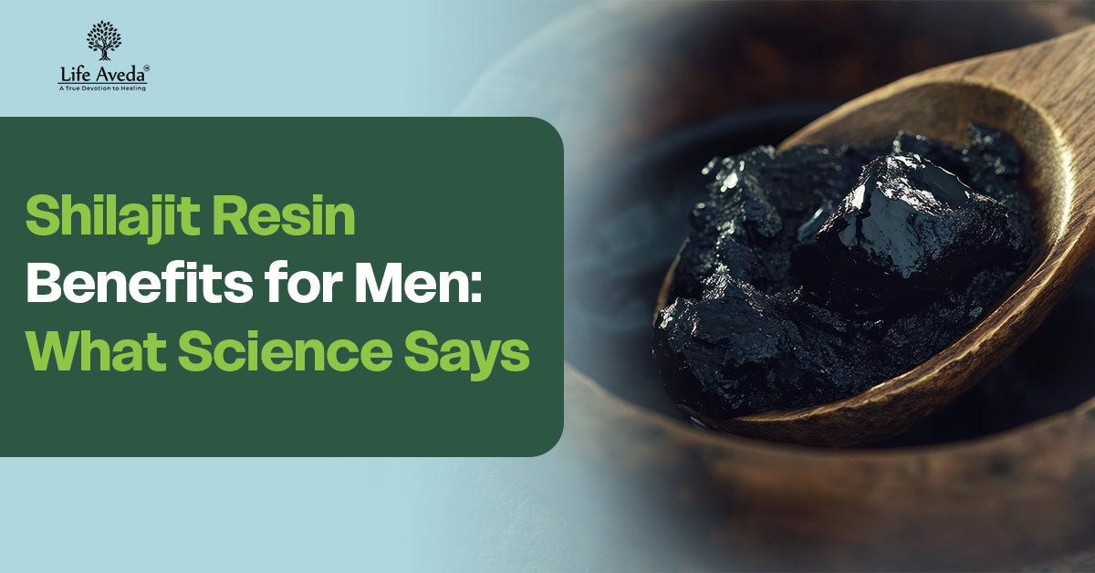 Shilajit resin benefits for men