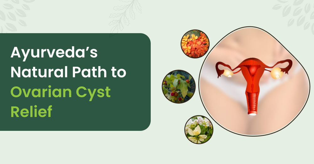 Is it Possible to Get Rid of Ovarian Cyst by Ayurveda?