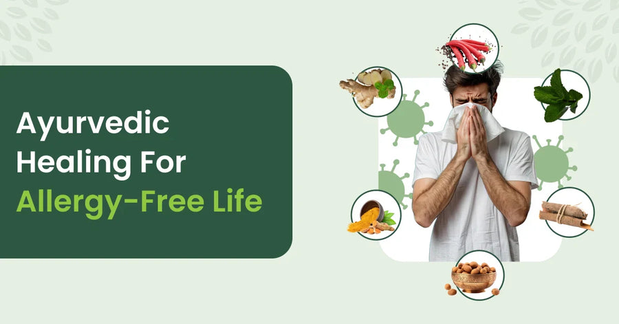 Ayurvedic Treatments for Effective Allergy Relief