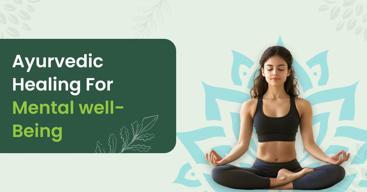 Balancing Mind and Body Ayurveda for Mental Health