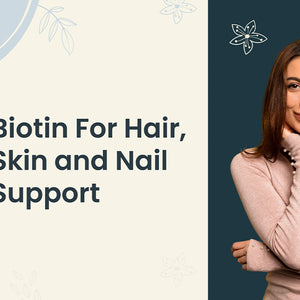 Biotin For Hair, Skin and Nail Support 