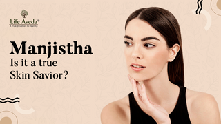 Manjistha: Is it a true Skin Savior?