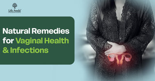 Natural Remedies for Vaginal Health & Infections