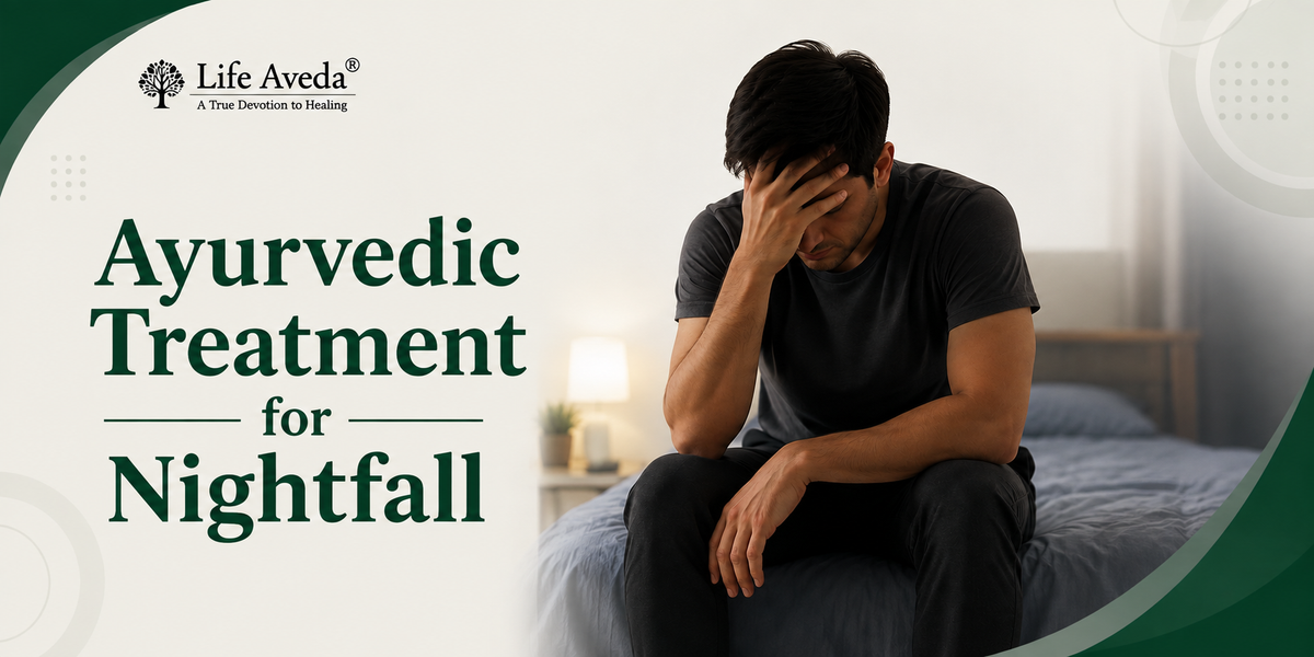 Ayurvedic Treatment for Nightfall