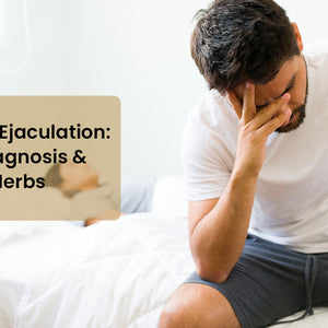 Premature Ejaculation: Causes, Diagnosis & Ayurveda Herbs