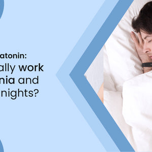 Decoding Melatonin: Does it really work for insomnia and sleepless nights?